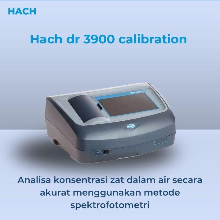 Hach dr 3900 calibration berkualitas